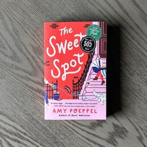 The Sweet Spot by Amy Poeppel